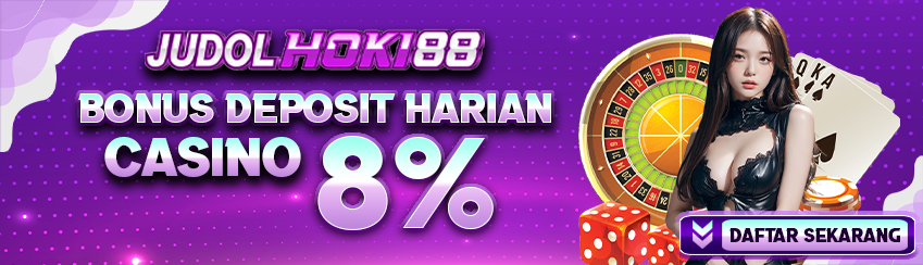 BONUS DEPOSIT HARIAN CASINO 8%