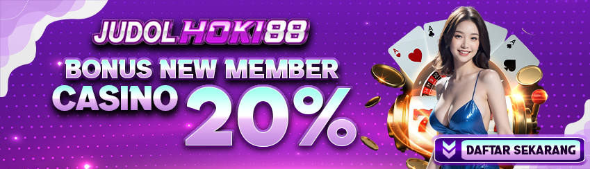 BONUS NEW MEMBER CASINO 20%